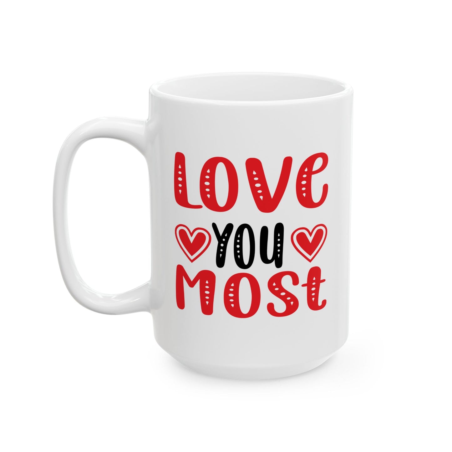 Anniversary Mug - Love You Most
