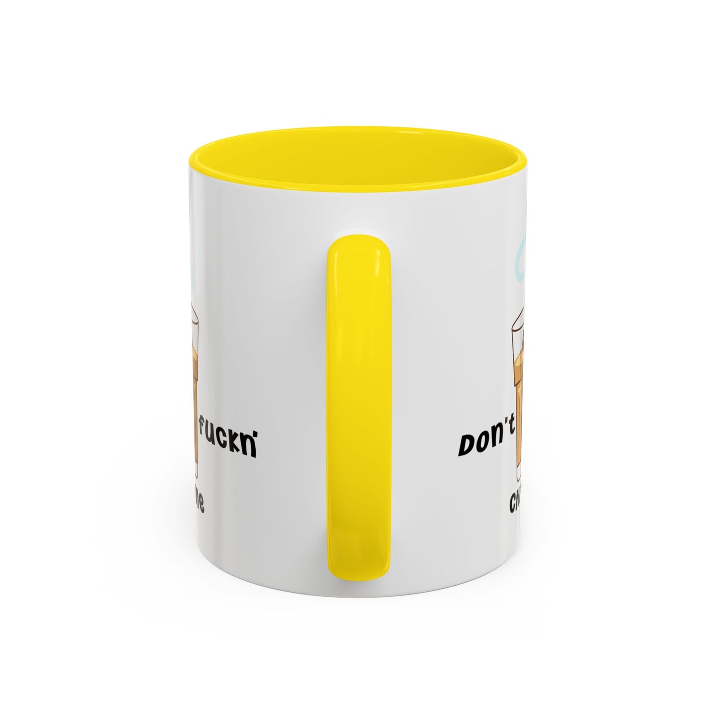 Adult Mug - Don't Fuckn' Chai Me