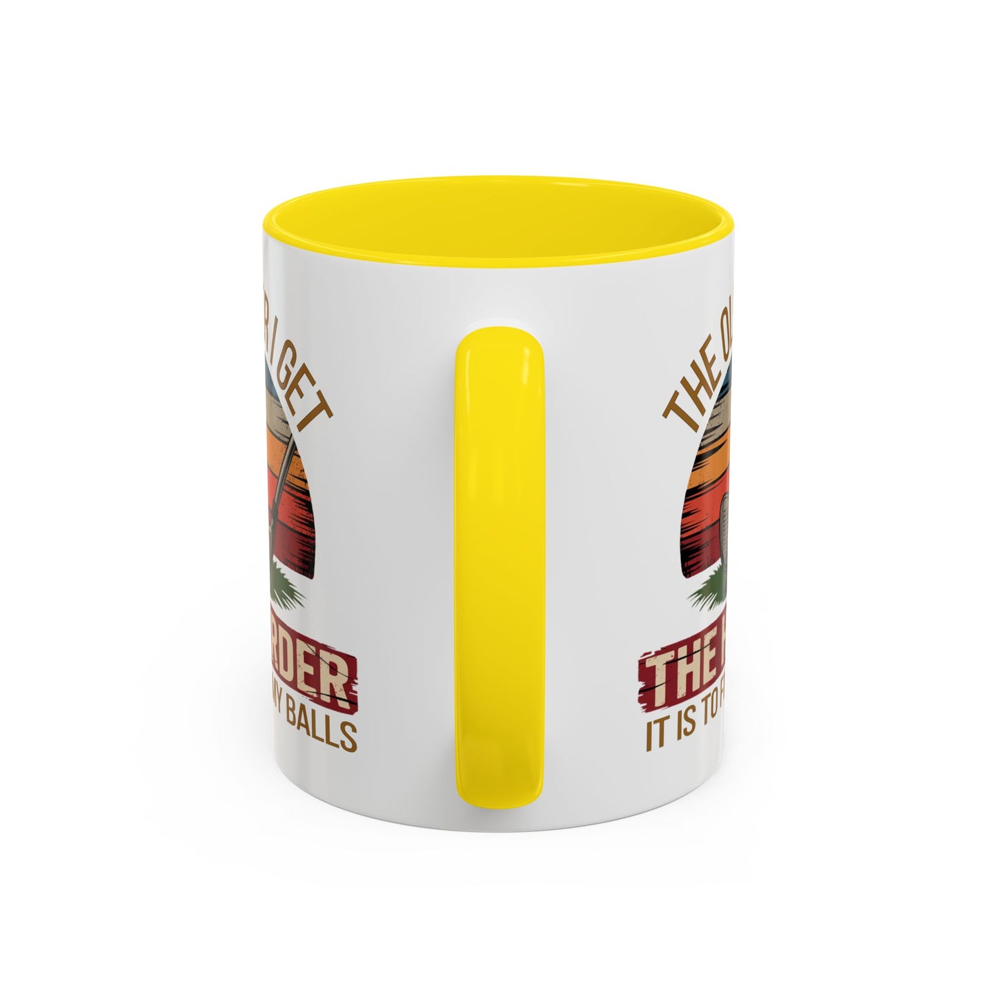 Humor Mug - The Older I Get