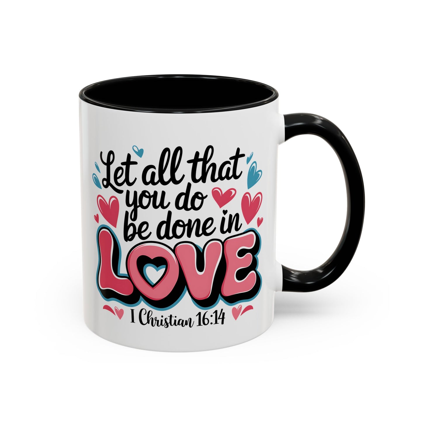 Anniversary Mug - Let All That You Do