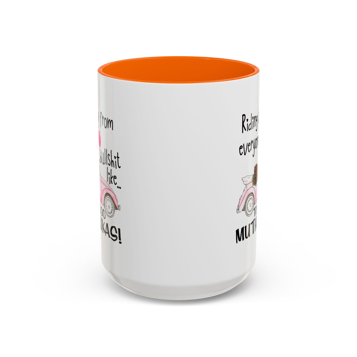 Adult Mug - Riding Away From Everyones Bullshit