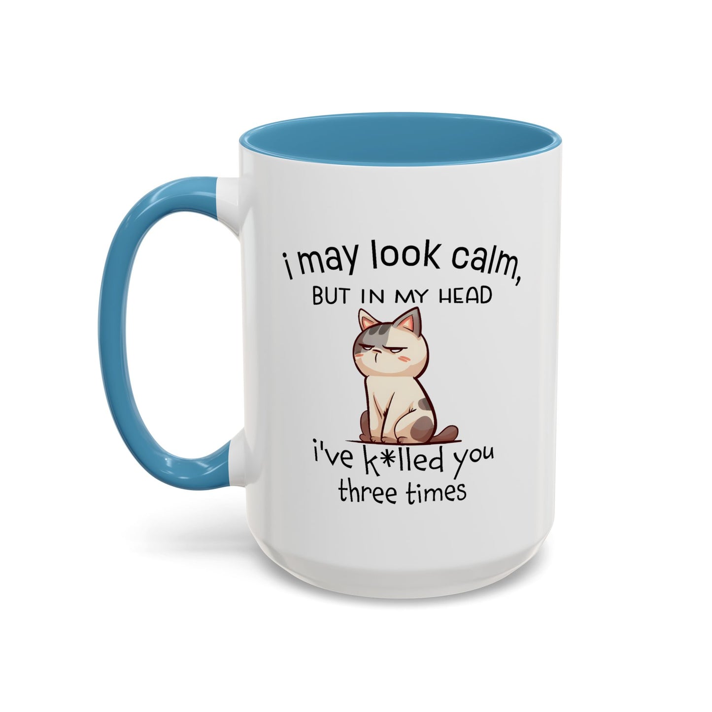 Adult Mug - I May Look Calm Cat