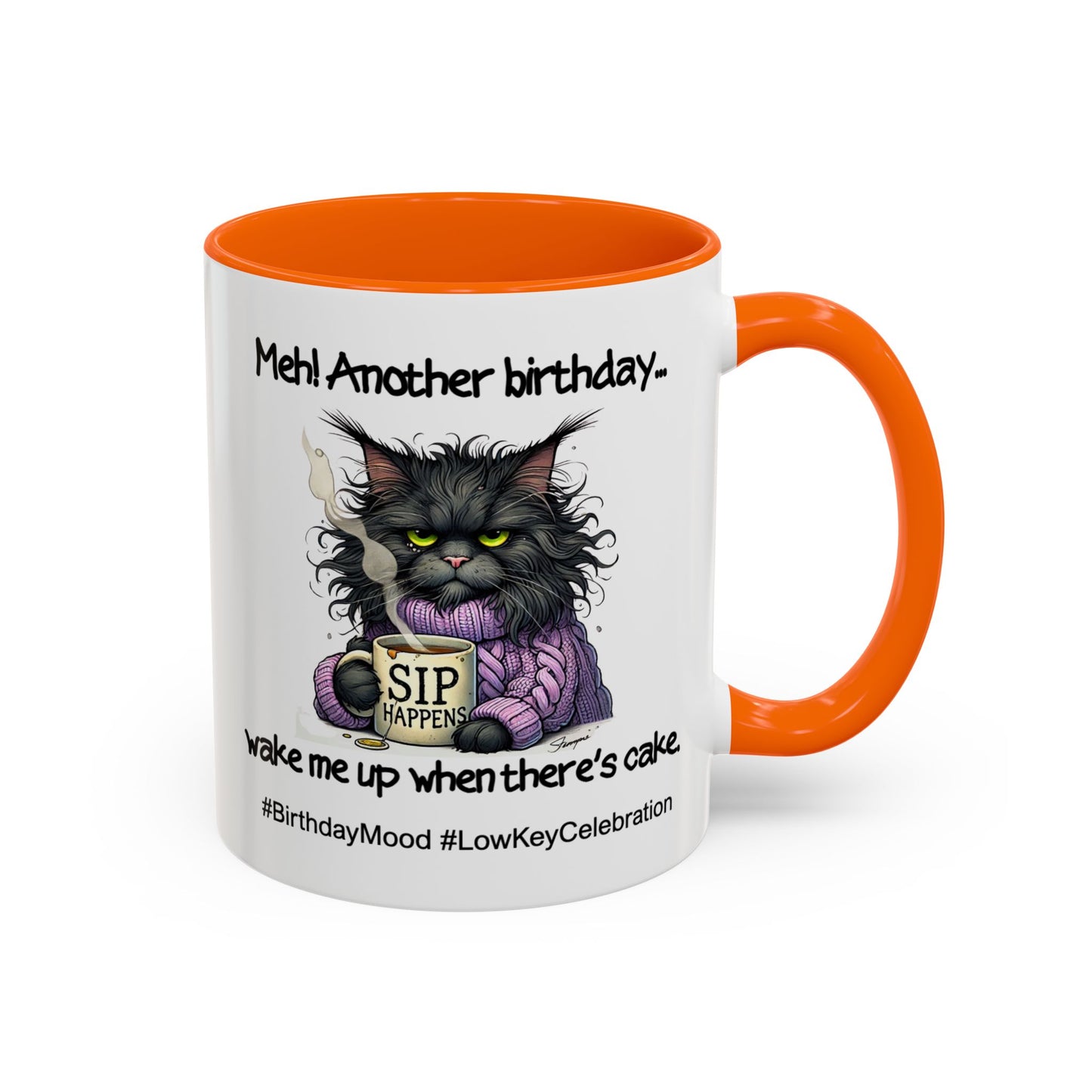 Birthday Mug - Meh! Another Birthday