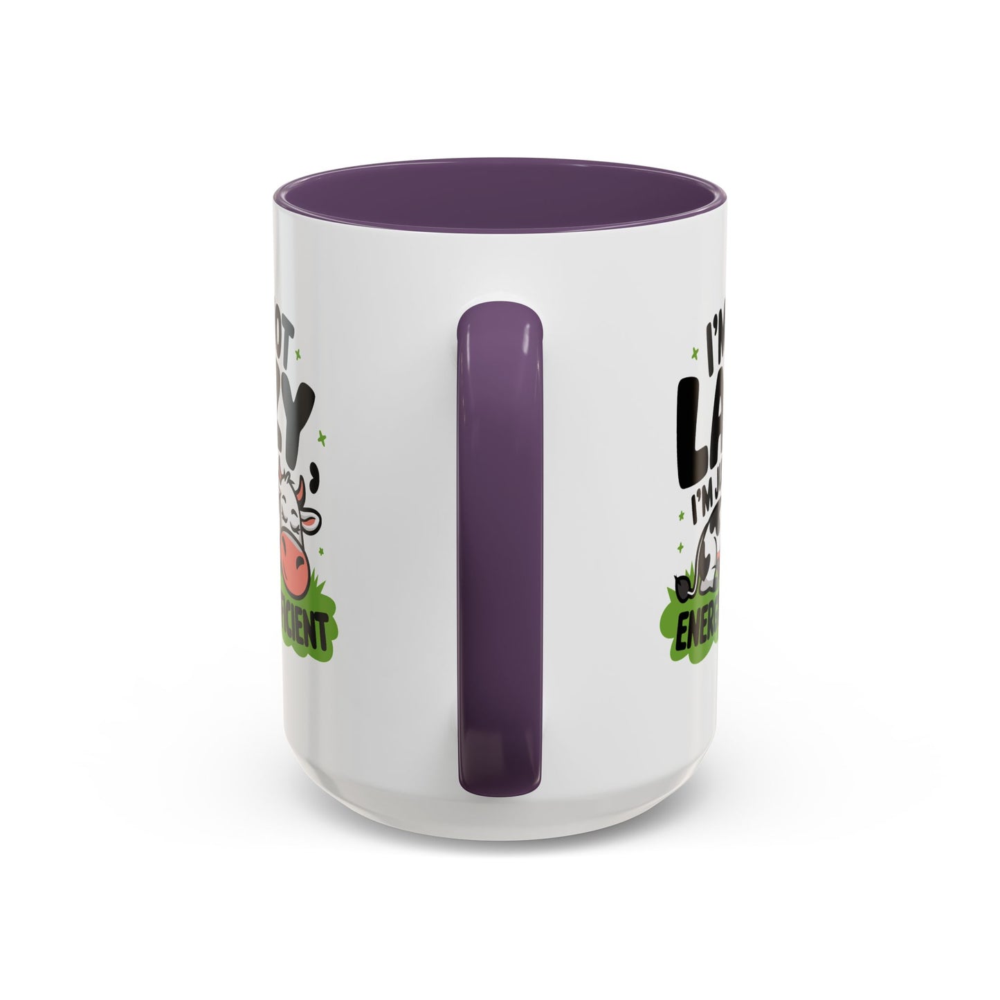 Humor Mug - I'm Not Lazy I'm Just Energy-Efficient