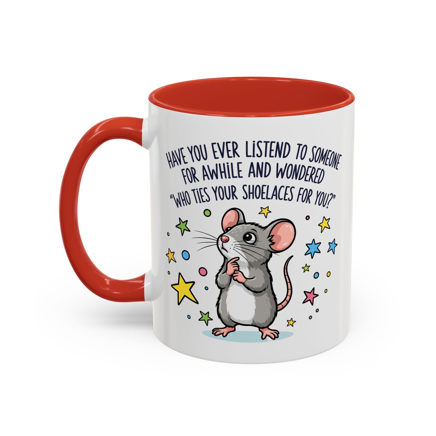 Office Mug - Have you Ever