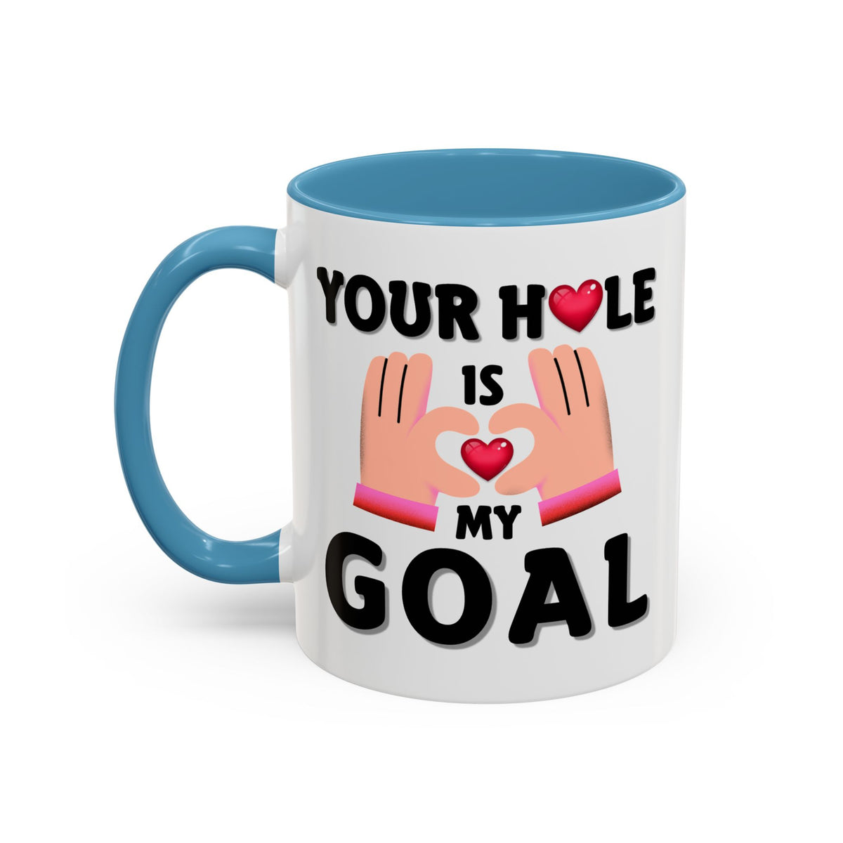 Adult Mug - Your Hole Is My Goal