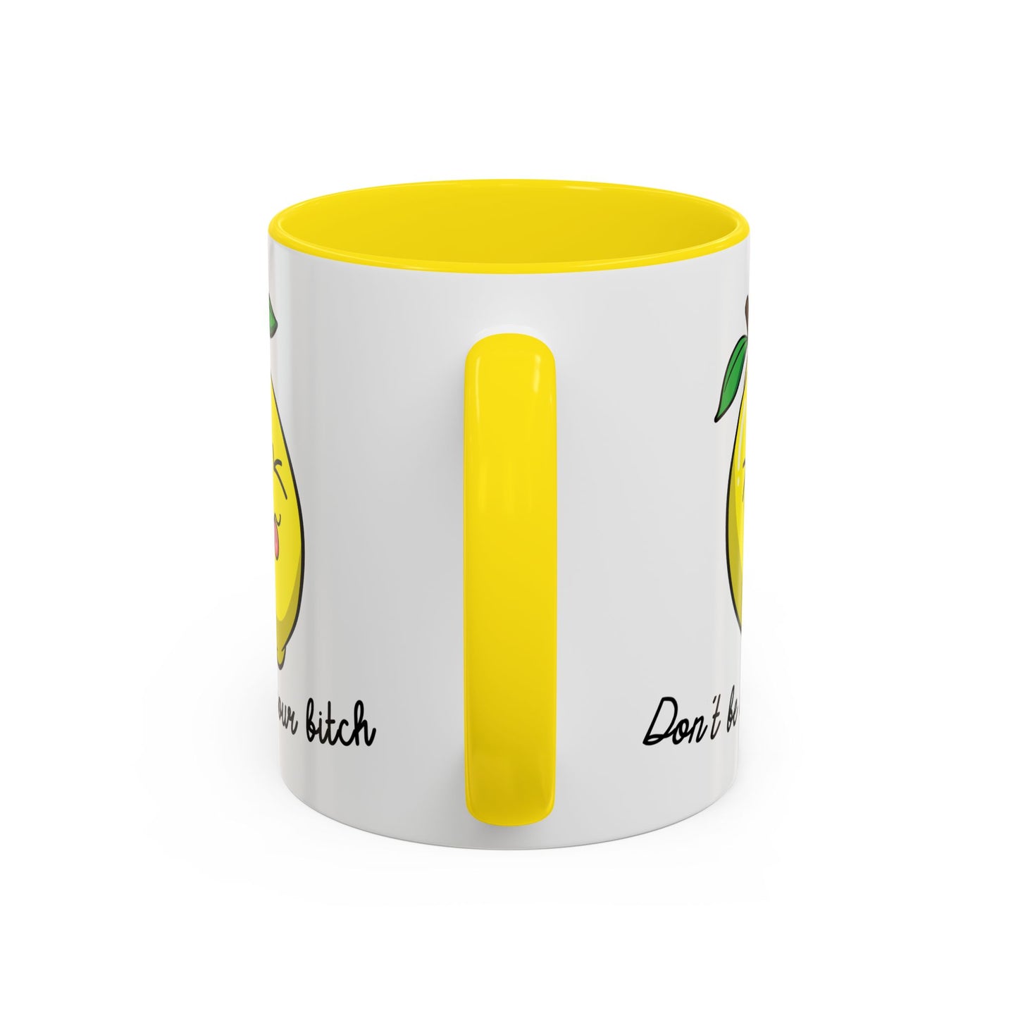 Adult Mug - Don't Be Such A Sour Bitch