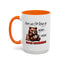 Humor Mug - Here We Go I Mean Good Morning