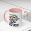 Humor Mug - Just Remember If We Get Caught