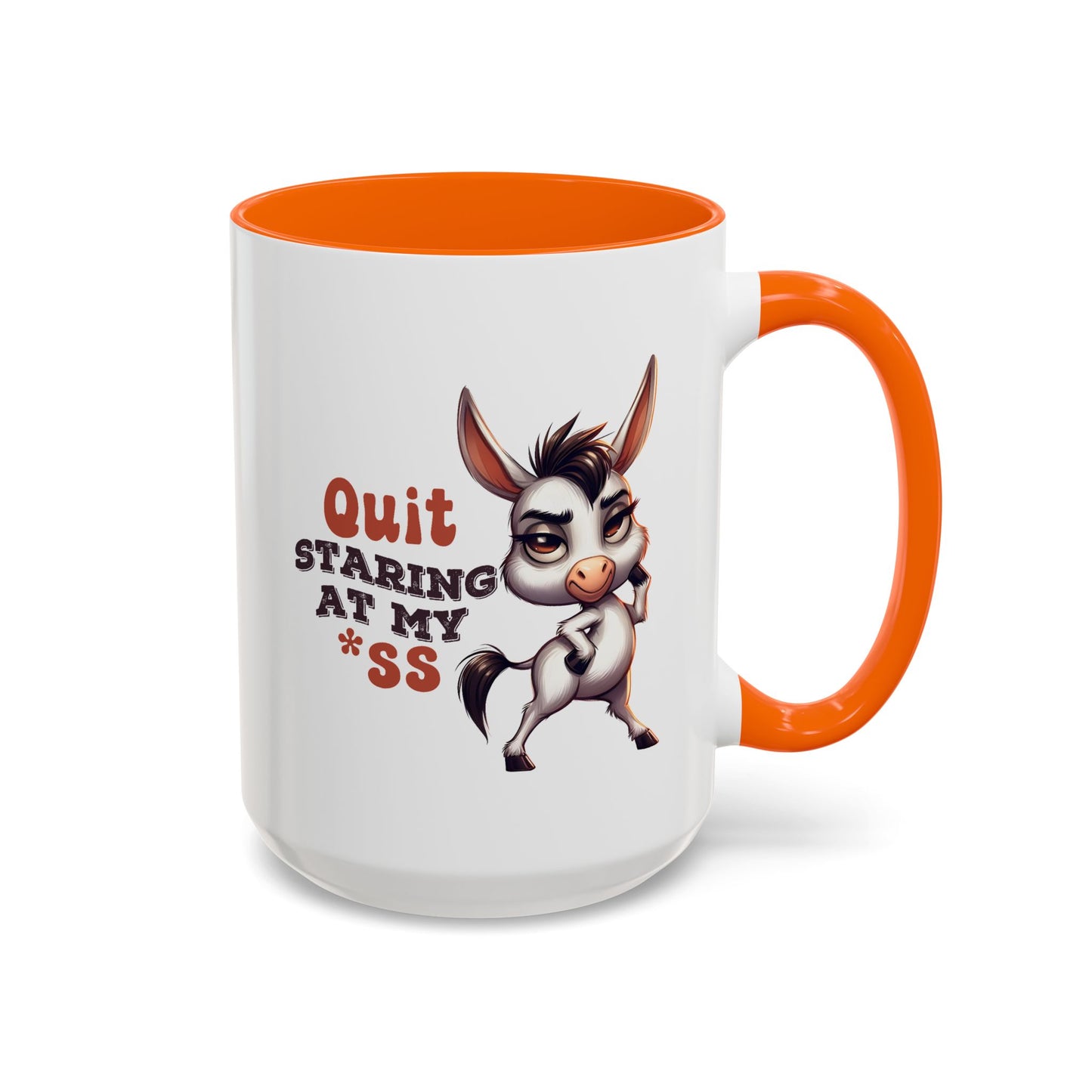 Humor Mug - Quit Staring At My Ass