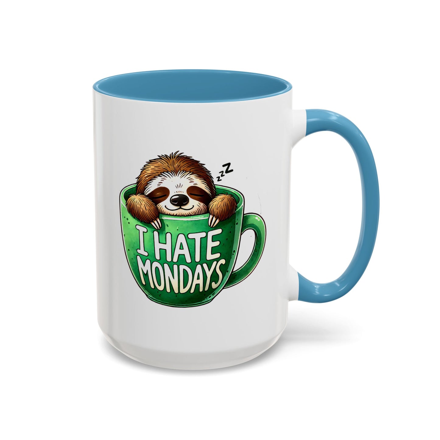 Humor Mug - I Hate Mondays