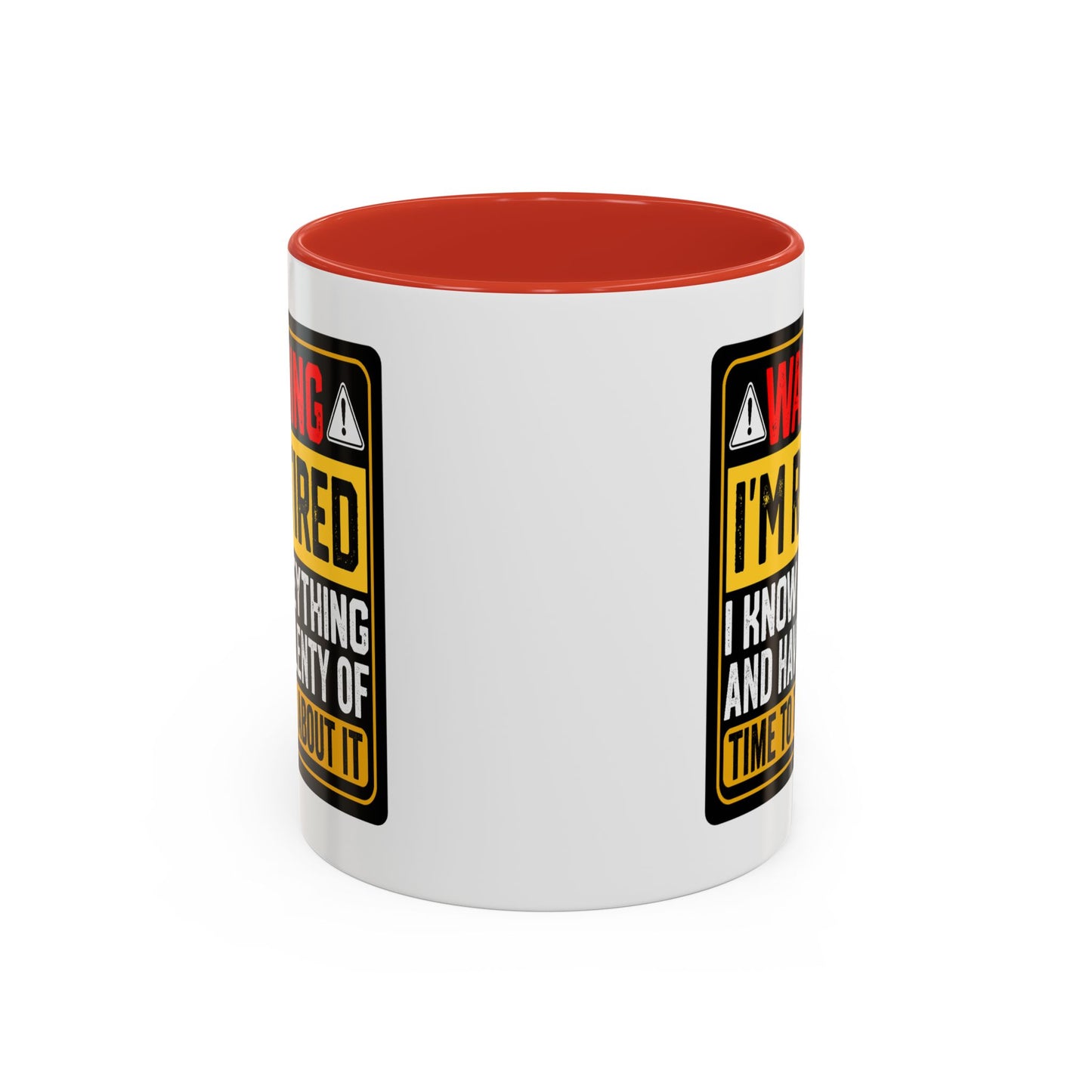 Office Mug - Warning I'm Retired