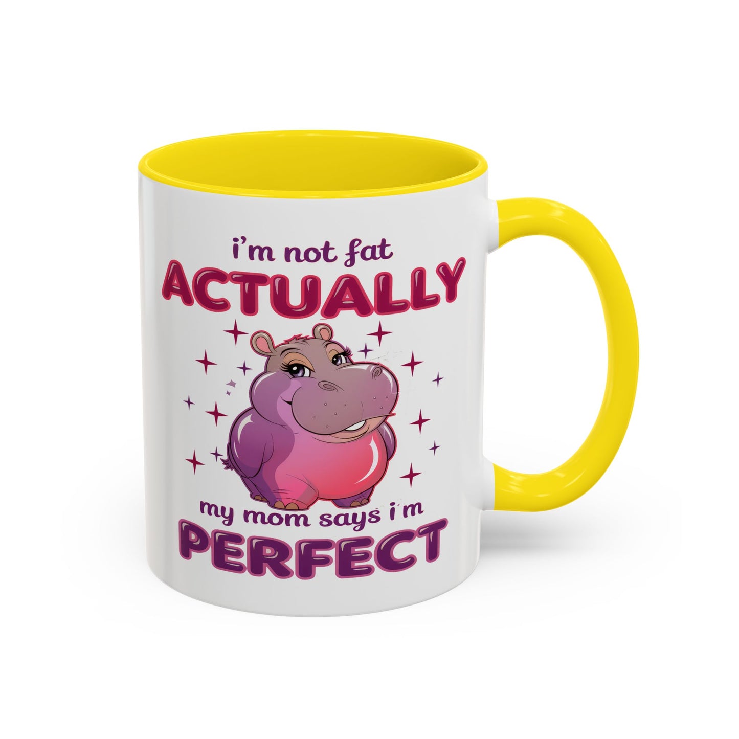 Humor Mug - I'm Not Fat