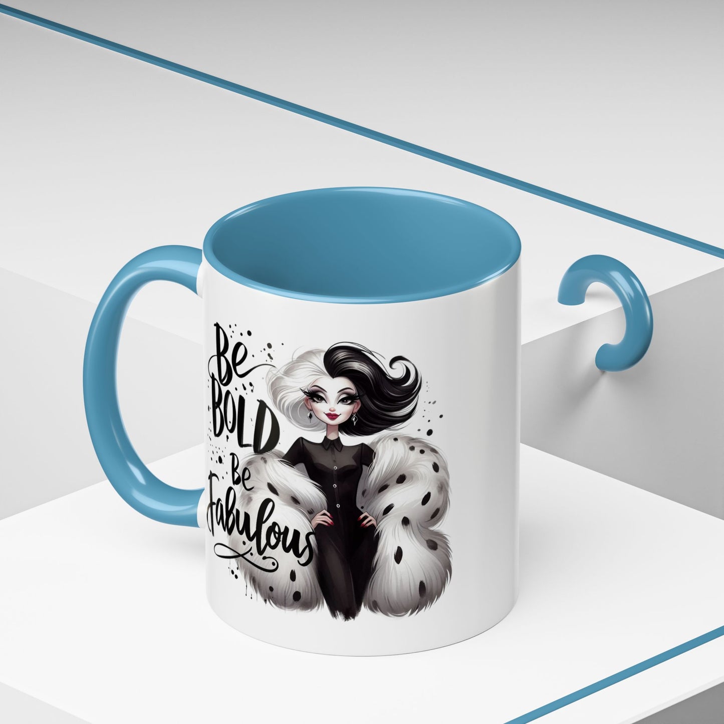 Humor Mug - Be Bold Be Fabulous