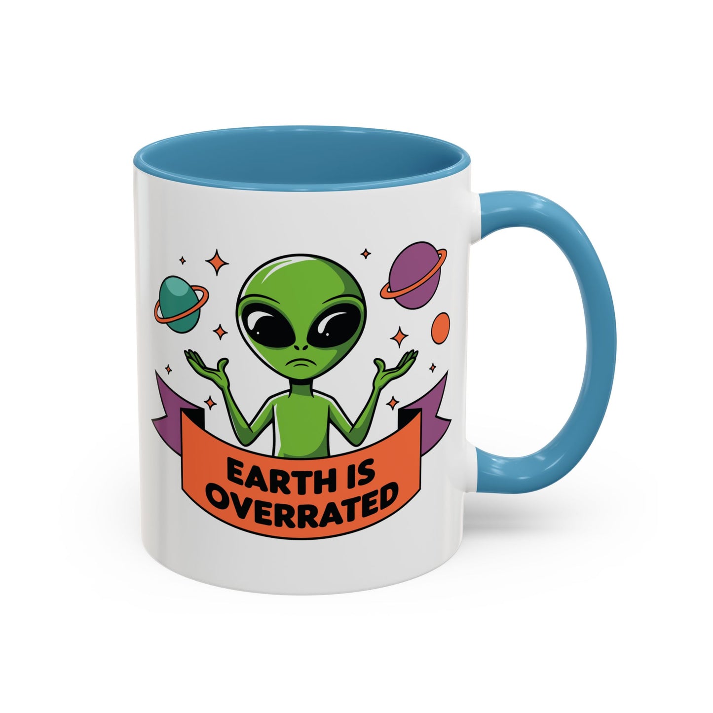 Alien Mug - Earth Is Overrated