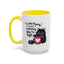 Humor Mug - I Am Not Arguing