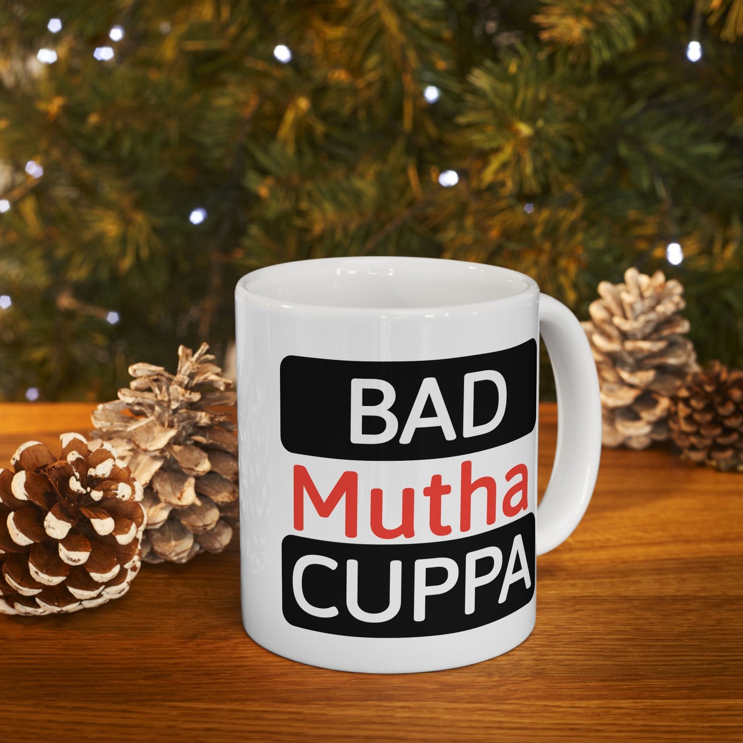 Humor Mug - Bad Mutha Cuppa