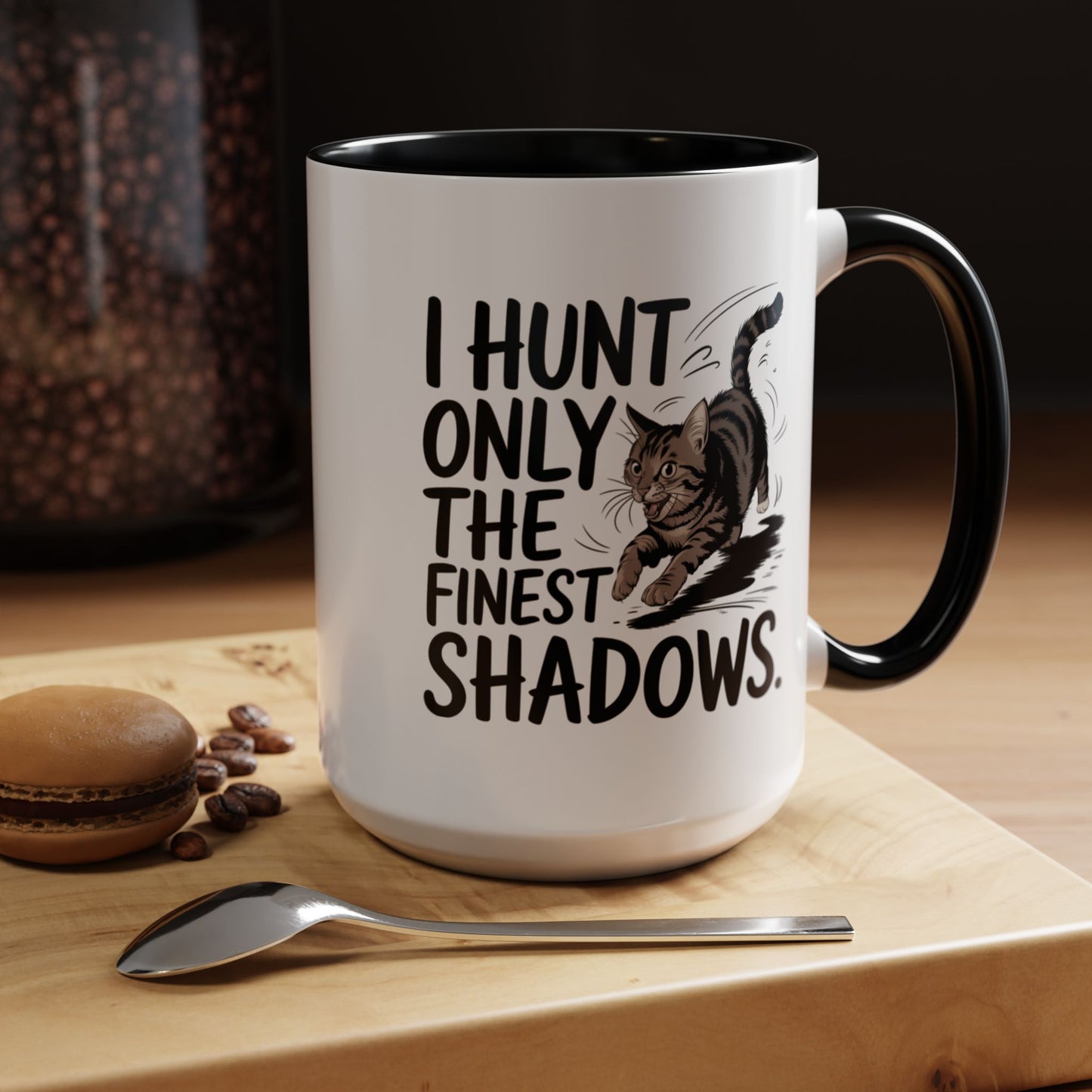 Animal Mug - I Only Hunt The Finest Shadows