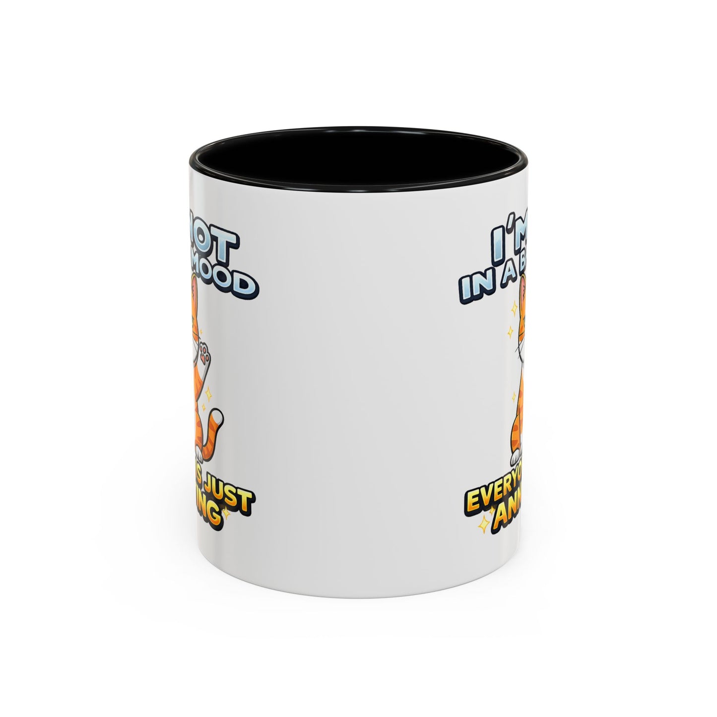 Humor Mug - I'm Not In A Bad Mood