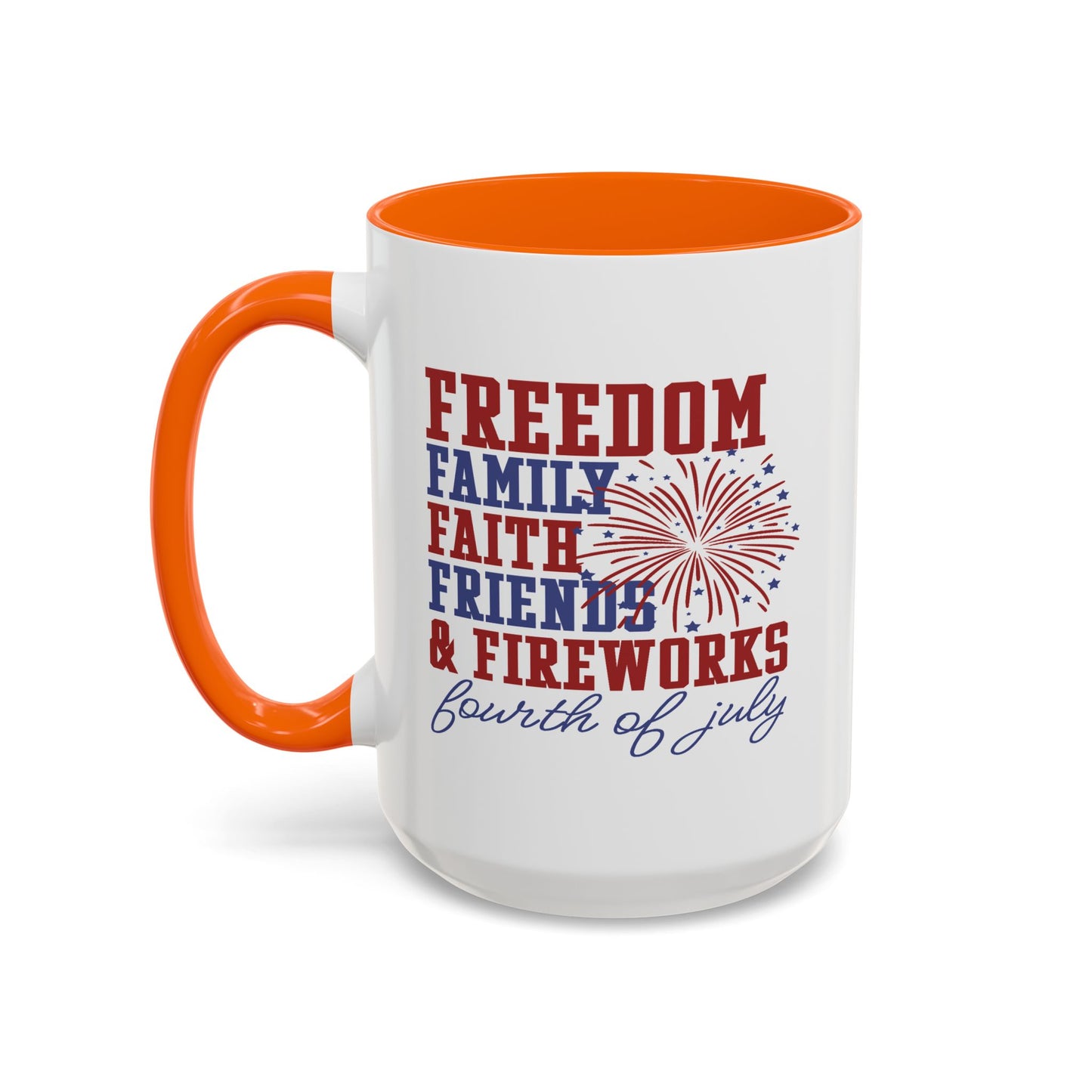 4th of July Mug - Freedom Family Faith
