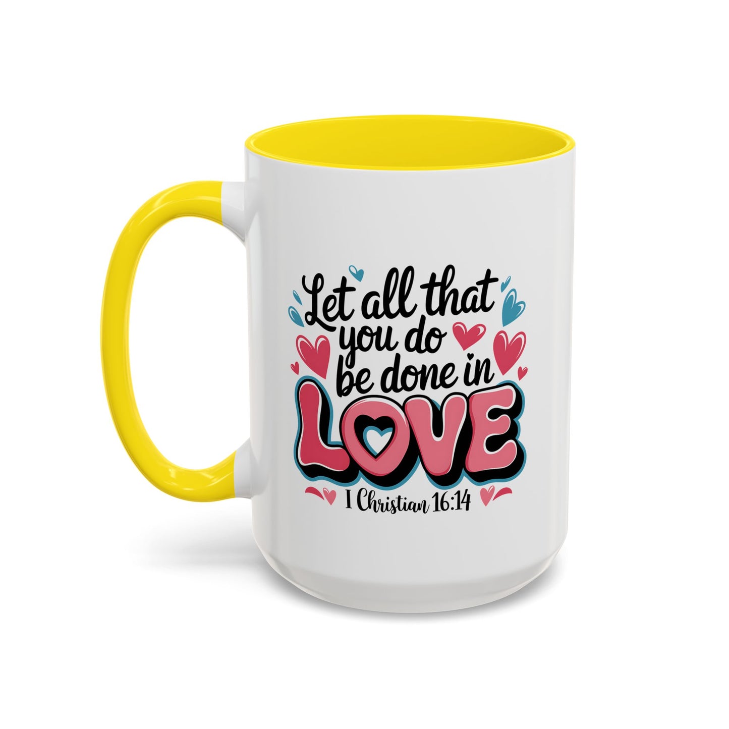 Anniversary Mug - Let All That You Do