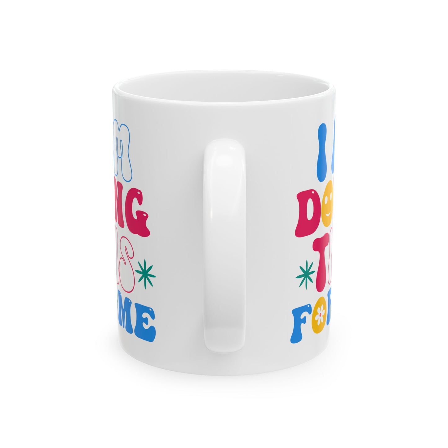 Motivation Mug - I Am Doing This For Me Retro