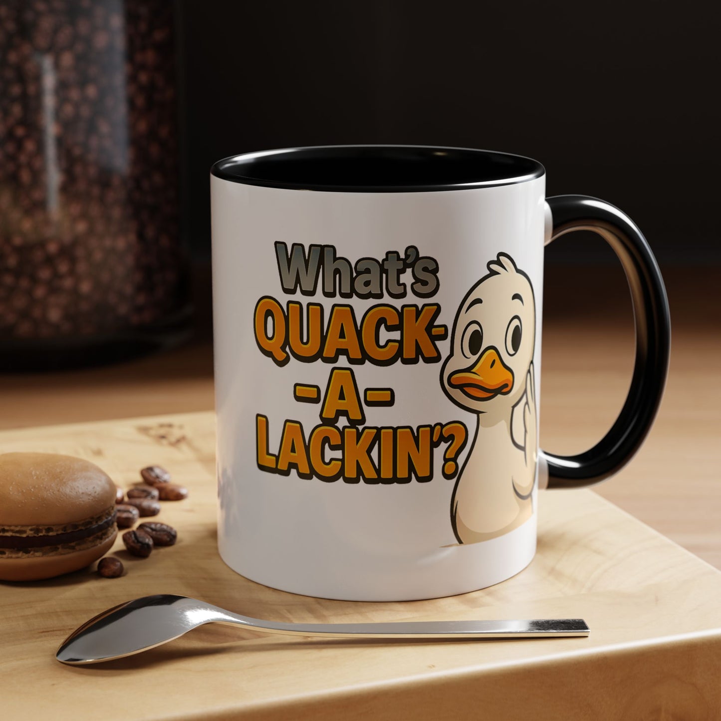 Humor Mug - What's Quack-a-Lackin'?