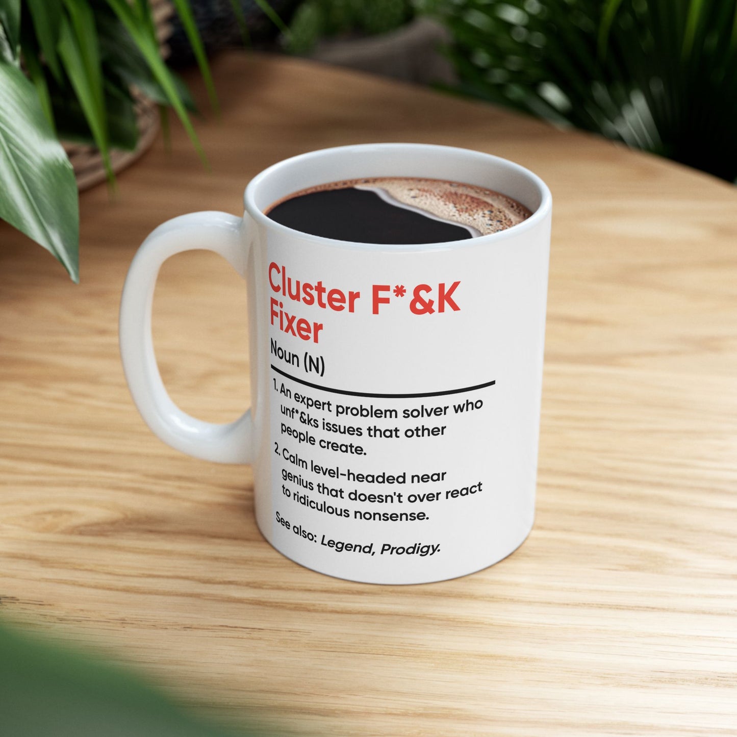 Humor Mug - Cluster F_&k Fixer