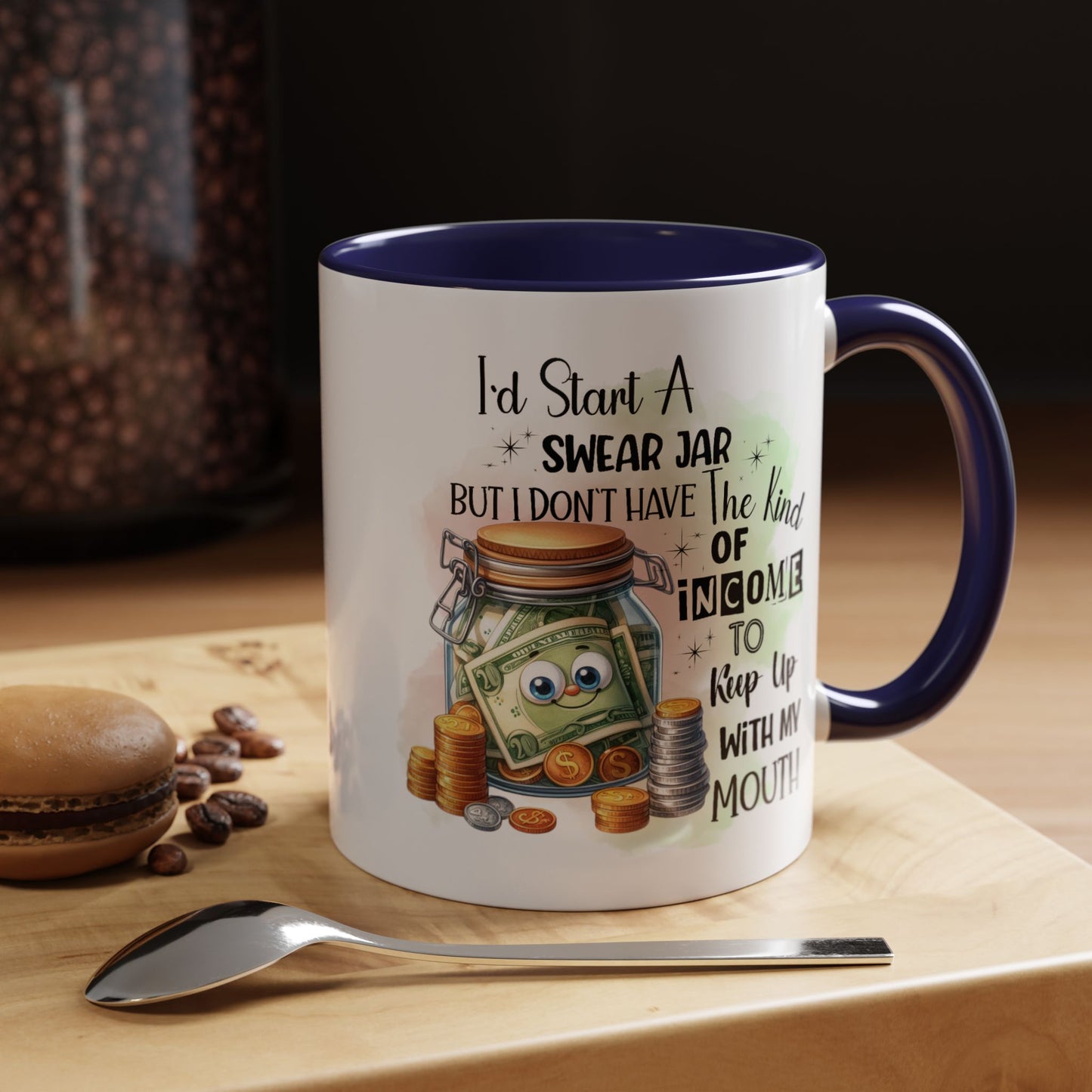 Humor Mug - I'd Start a Swear Jar