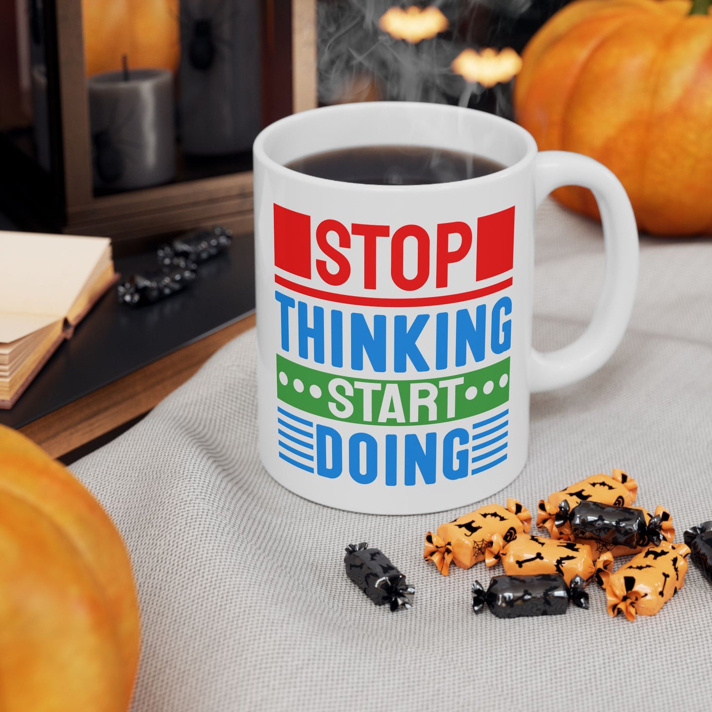 Motivation Mug - Stop Thinking Start Doing