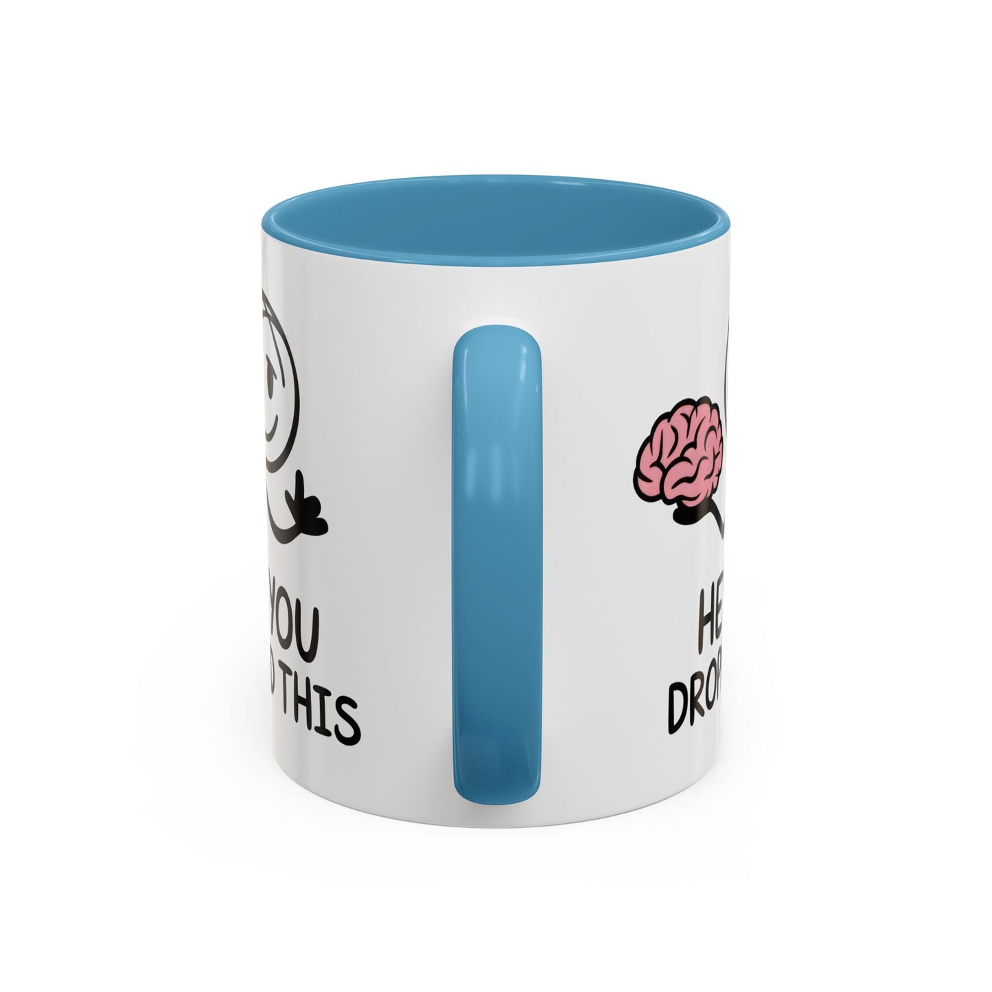 Humor Mug - Hey You Dropped This
