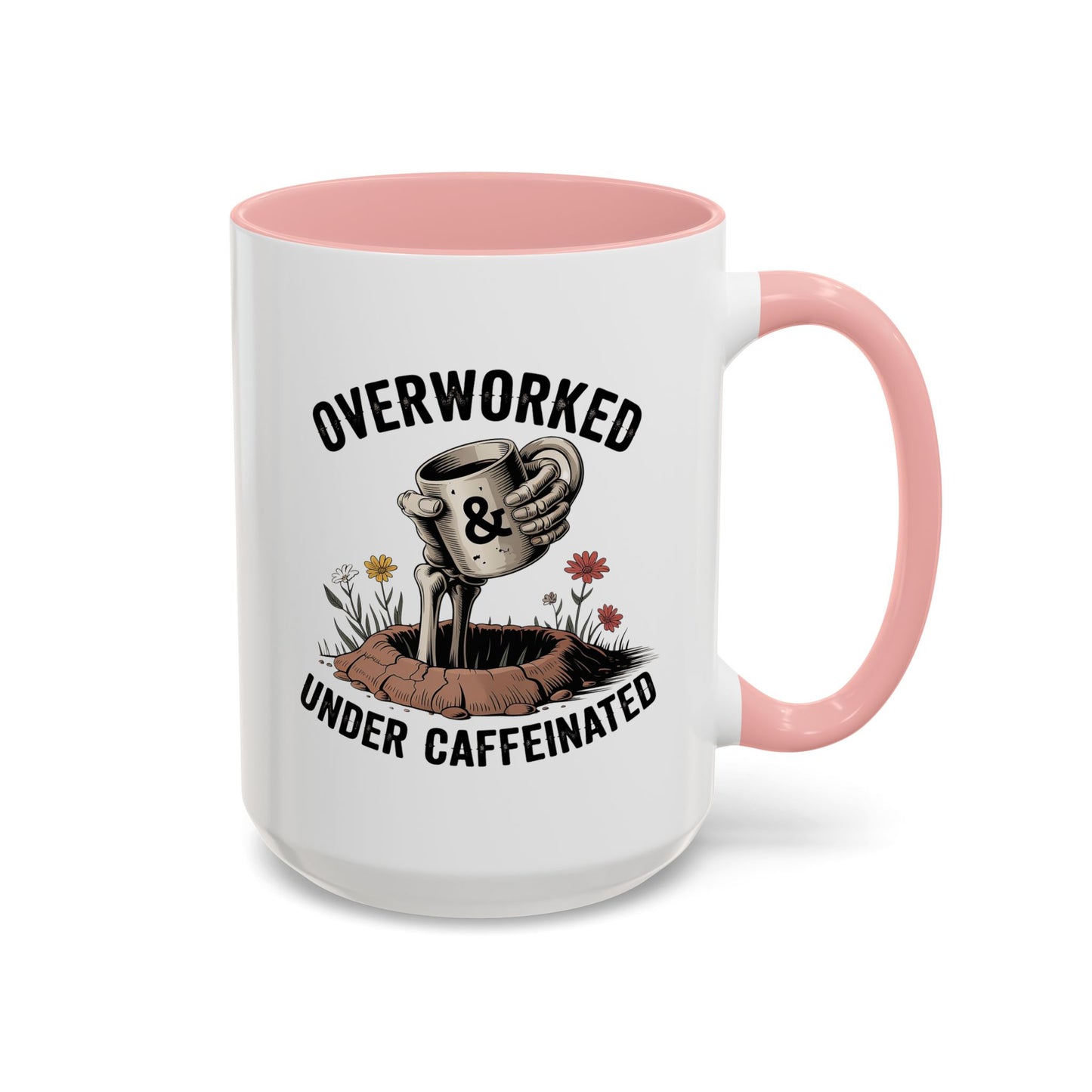 Humor Mug - Overworked and Under Caffeinated
