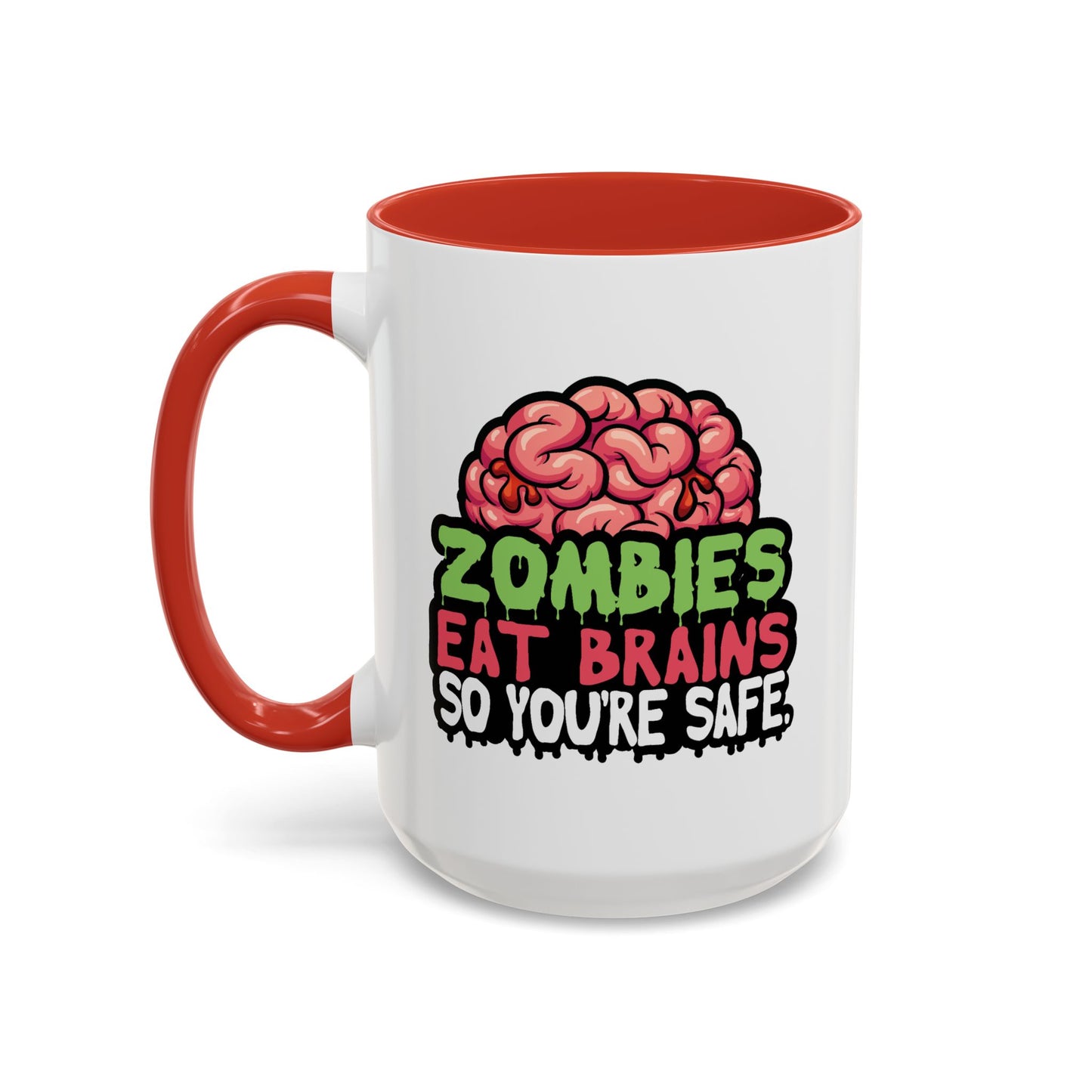 Humor Mug - Zombies Eat Brains