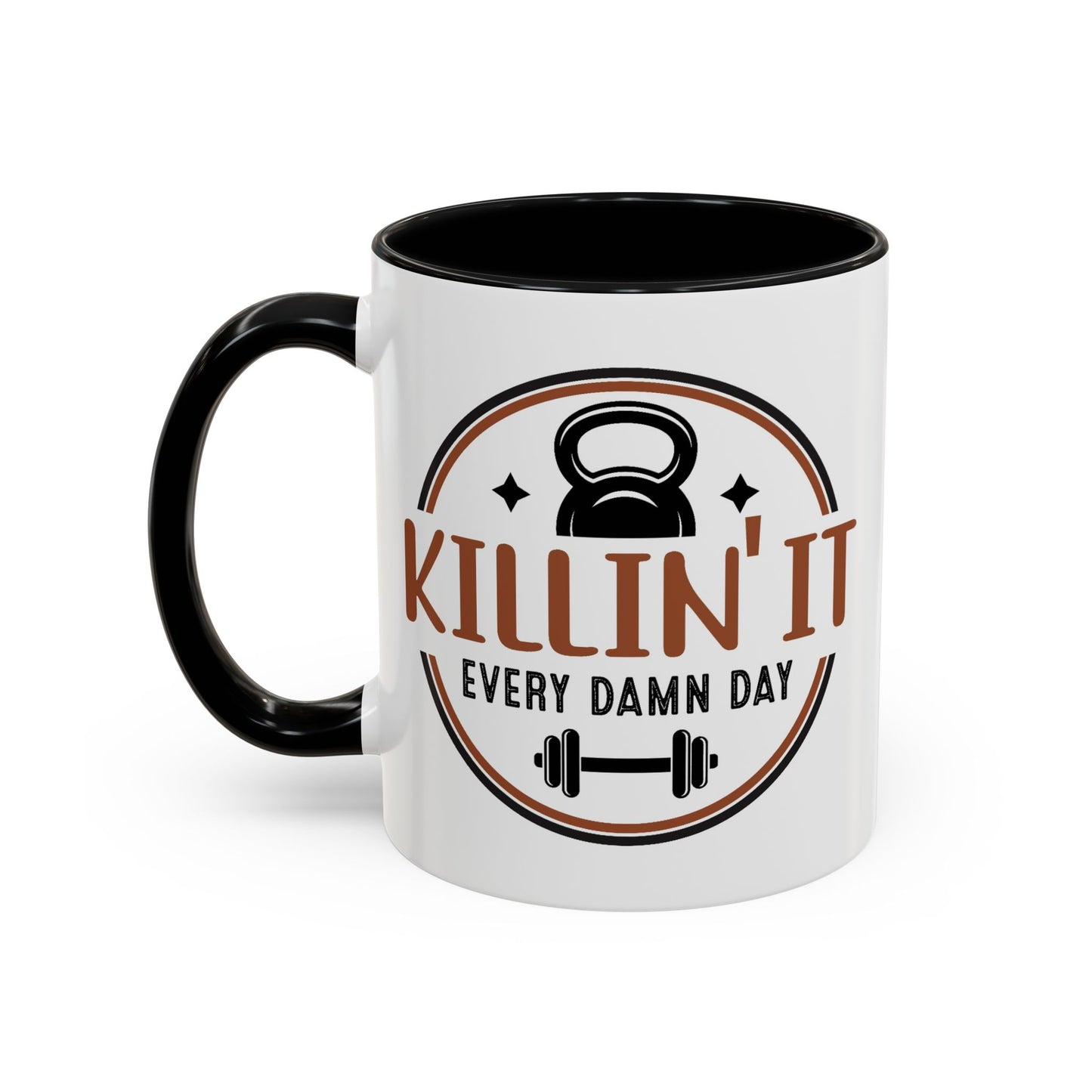 Motivation Mug - Killin' It Every Damn Day
