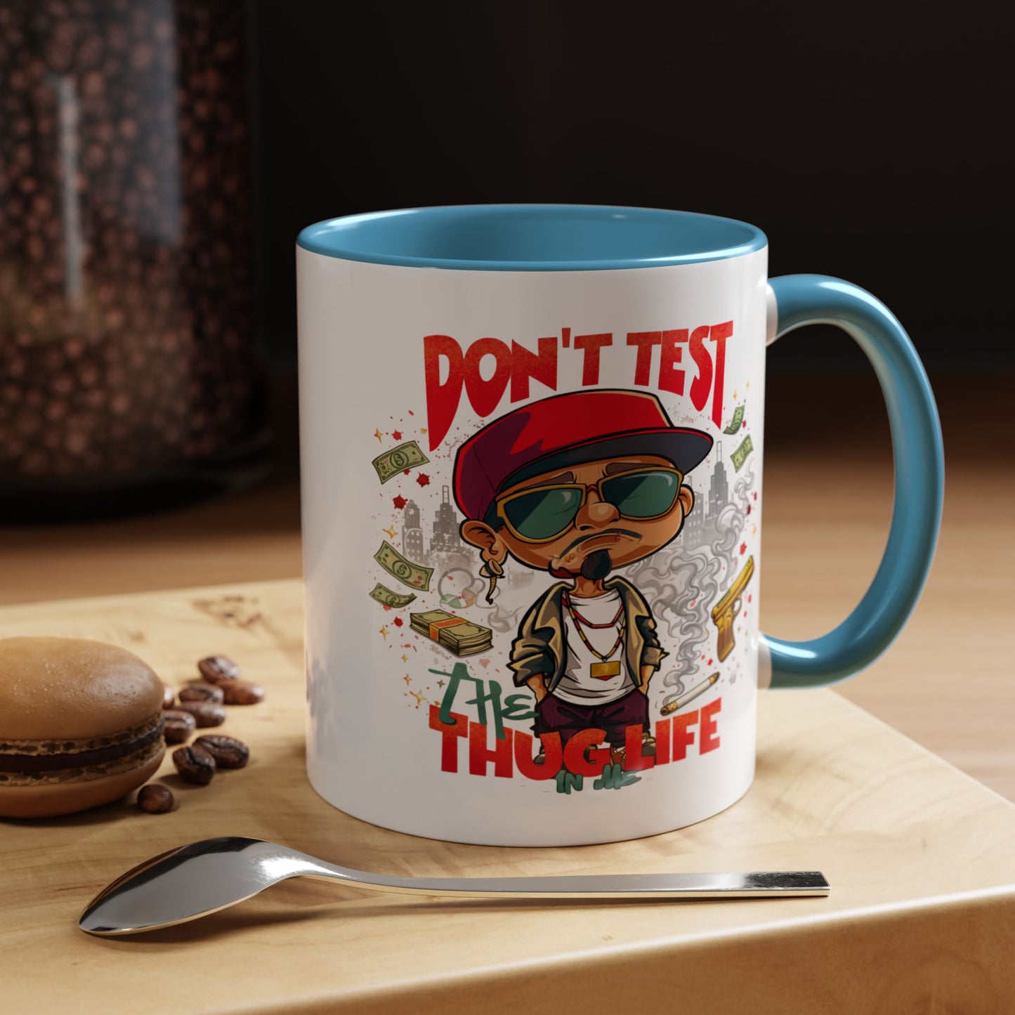 Humor Mug - Don't Test The Thug