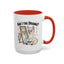 Humor Mug - Am I The Drama