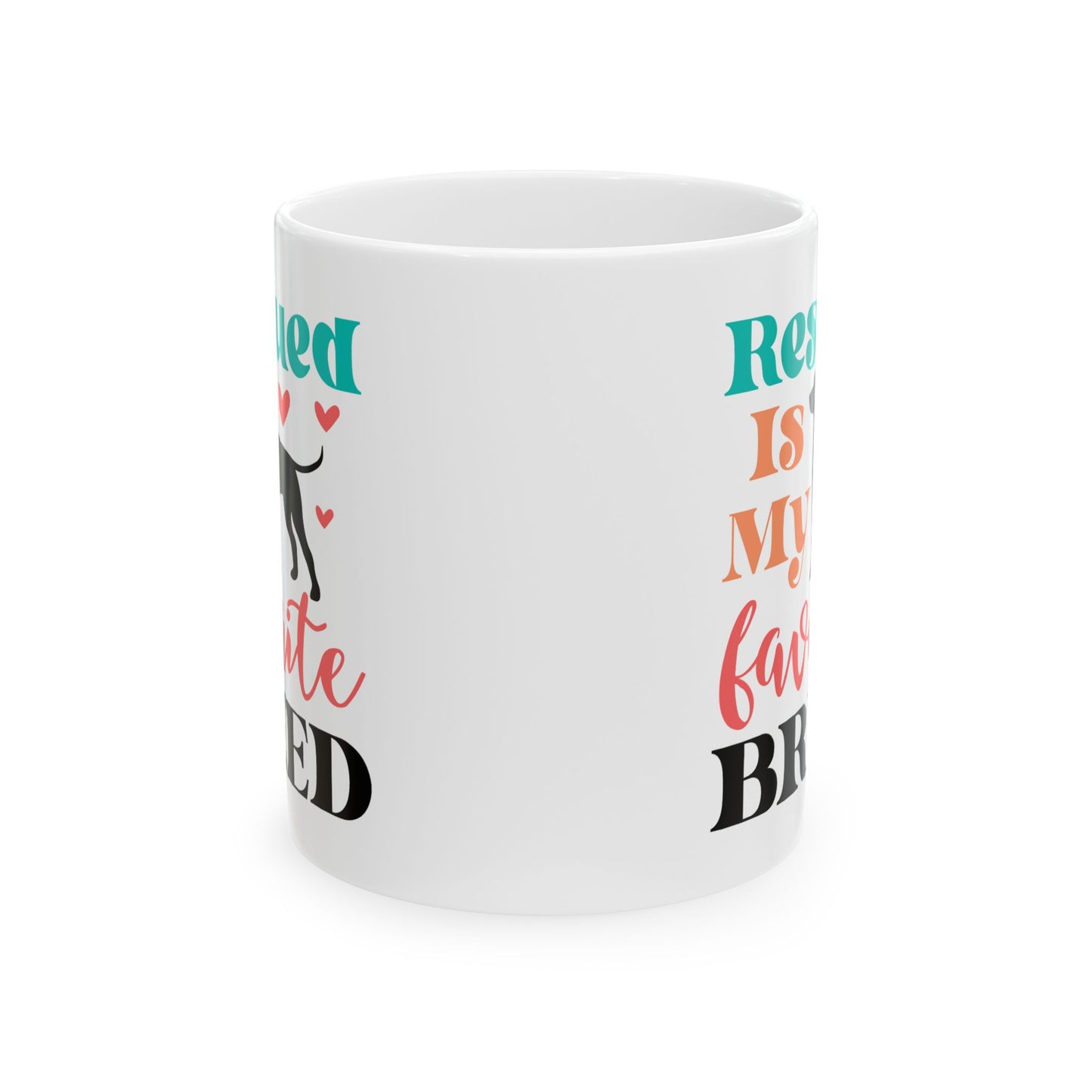 Animal Mug - Rescued Is My Favorite Breed