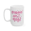 Mother's Day Mug - Mommin' Ain't Easy!