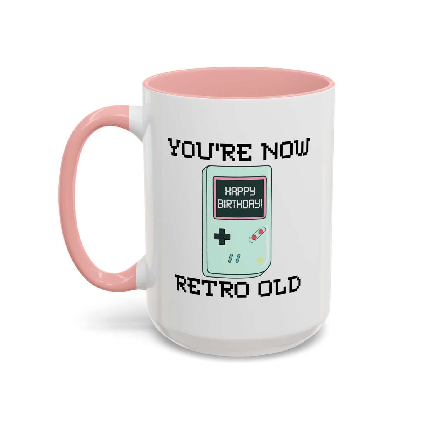 Birthday Mug - You're Retro Old