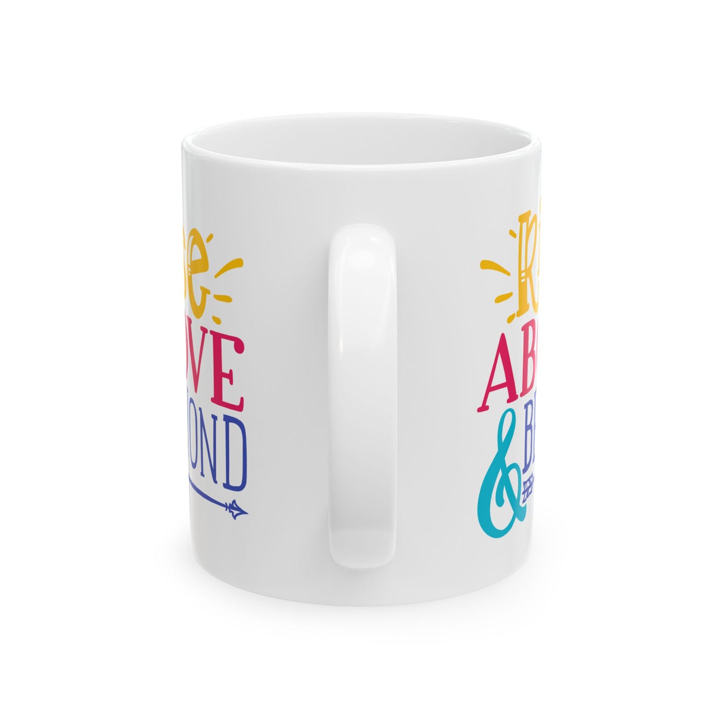 Motivation Mug - Rise Above and Beyond