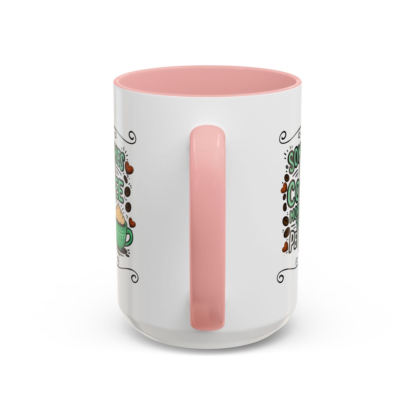 Humor Mug - Sometimes I Like Coffee