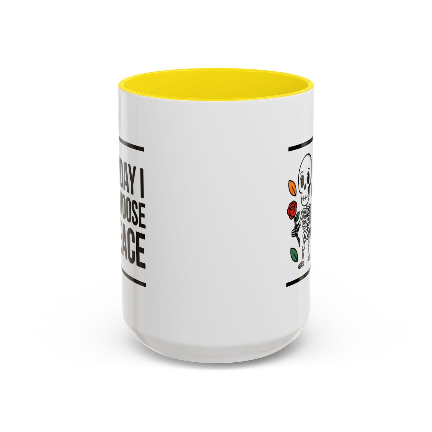 Humor Mug - Today I Choose Peace