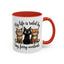 Animal Mug - My Life Is Ruled By Tiny, Furry Overlords