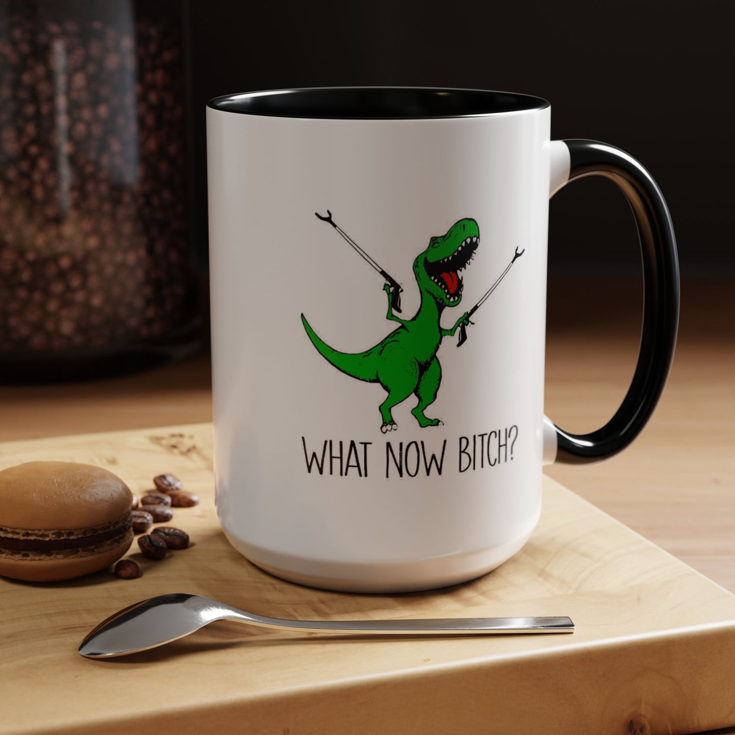 Adult Mug - What Now Bitch