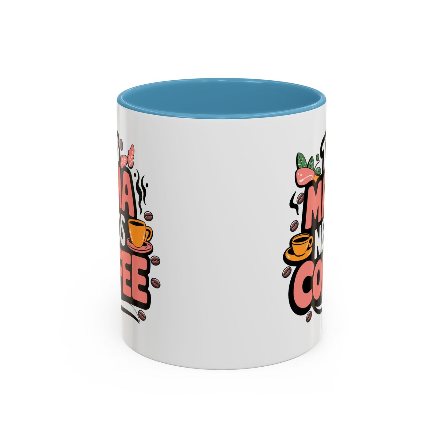 Humor Mug - This Mama Needs Coffee