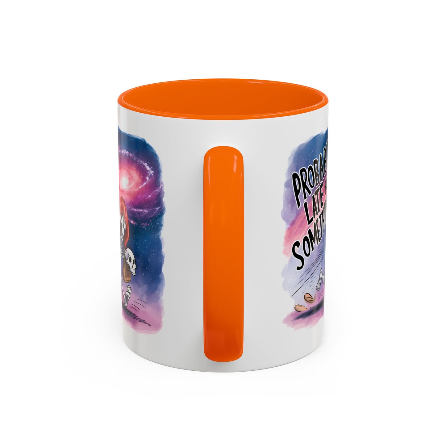 Humor Mug - Probably Late For Something