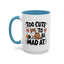 Animal Mug - Too Cute To Be Mad At