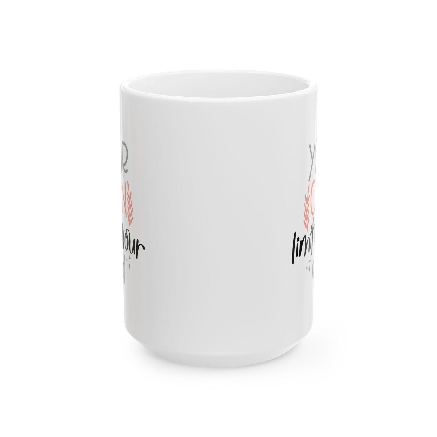 Motivation Mug - Your Own Limit is Your Mind