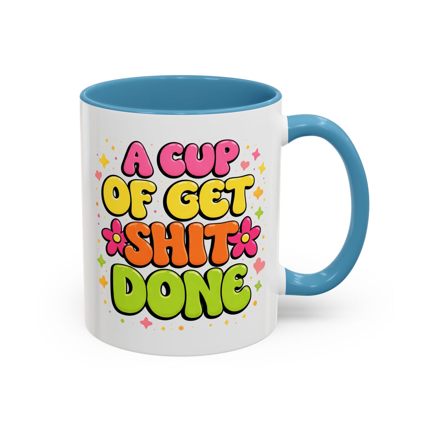 Humor Mug - A Cup of Get Shit Done