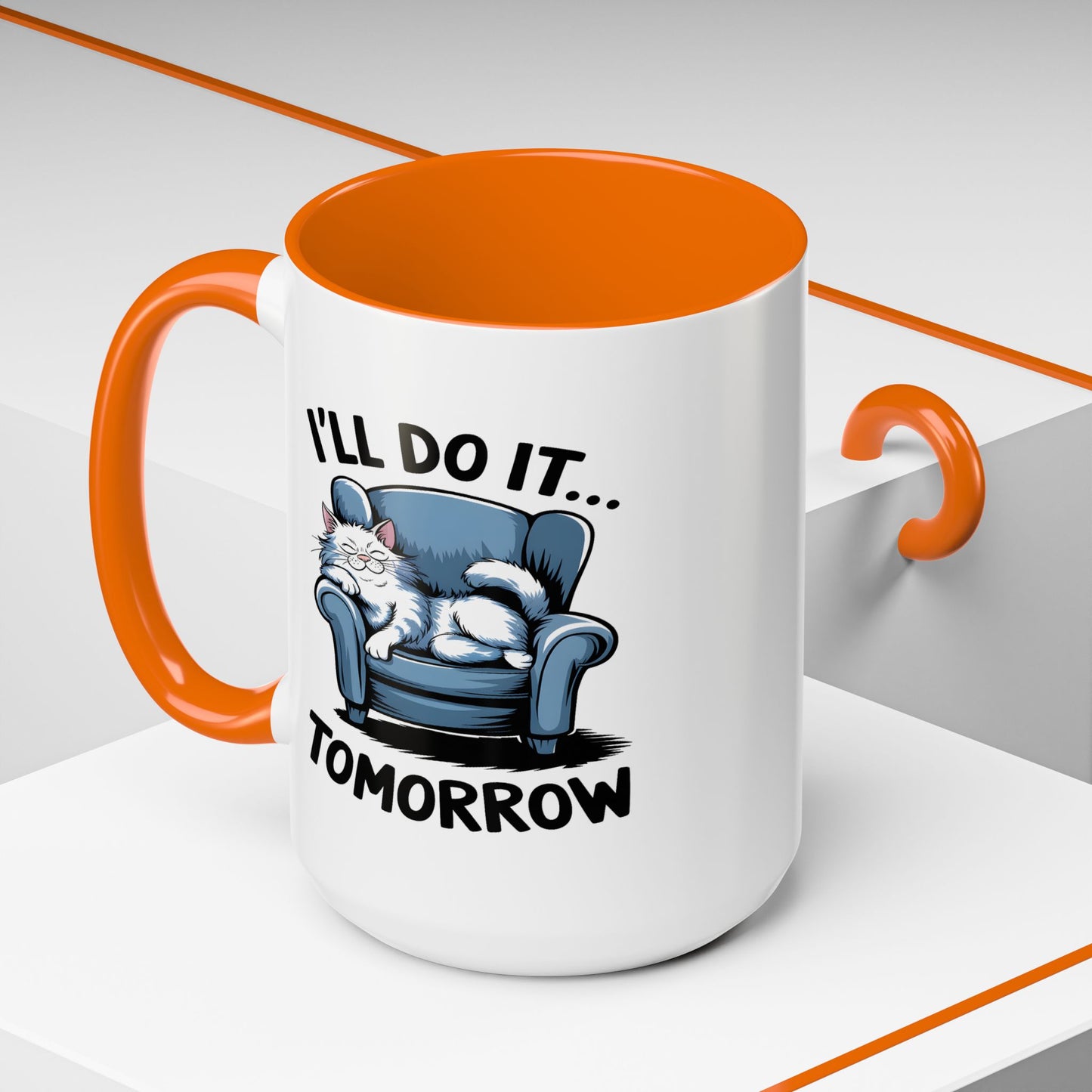 Humor Mug - I'll Do It Tomorrow